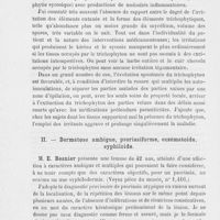 0124 - Page 112 - Réunion clinique herdomadaire des médecins de l'hôpital Saint-Louis. 5e séance. — 27 décembre 1888. Trichophytie érythémateuse circinée. — Trichophytie de la région pilaire du visage, variétés individuelles de la réaction irritative, M. E. Besnier / Dermatose ambigue, psoriasiforme, eczématoide, syphiloide, M. E. Besnier