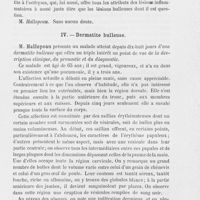 0813 - Page 801 - Réunion clinique hebdomadaire des médecins de l'hôpital Saint-Louis. 21e séance. — Le jeudi 6 juin 1889. Dermatite herpétiforme de Duhring, M. Gr. Thibierge / Dermatite bulleuse, M. Hallopeau
