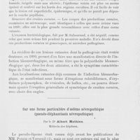0015 - Page 11 - Travaux originaux. Éruption généralisée et symétrique de croûtes cornées, avec chute des ongles, d'origine blennorrhagique, coïncidant avec une polyarthrite de même nature. — Récidive à la suite d'une nouvelle blennorrhagie, deux ans après la guérison de la première maladie par M. Émile Vidal / Sur une forme particulière d'œdème névropathique (Pseudo-éléphantiasis névropathique) par Le Dr Albert Mathieu
