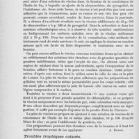 0712 - Page 700 - Revue des publications périodiques. Thérapeutique dermatologique. De la viscine et de son emploi en thérapeutique (Ueber Viscin und dessen therapeutische Verwendung), par G. Riehl. Deutsche medizinische Wochenschrift, 1900. Opisthotonos dû au sclérème des nouveau-nés (Opisthotonus due to dorsal sclerema neonatorum), par W. Browning. Journal of cutaneous and genito-urinary diseases, décembre 1900 / Troubles trophiques cutanés. Troubles trophiques complexes des pieds (Trophic disorders of the feet : an anomalous and asymetrical case of sclerodactylia with Raynaud's phenomena), par Parkes Weber. British Journal of Dermatology, février 1901