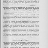 0312 - Page 301 - Analyses des principaux travaux reçus en octobre 1930. Pityriasis rubra pilaire. Relation de quatre cas traités avec succès par L’extrait thyroïdien. Lésions d'atrophie musculaire dans deux cas (Pitiriasis rubra pilaris. Relacion de cuatro casos tratados con exito por el extracto tiroideo. Lesiones de atrofia muscularen dos casos), par Pardo Castello et Gerardo Caracena. Boletin de la Sociedad Cubana de Dermatologia y Sifilografia, 1930 / Altérations du liquide céphalo-rachidien chez Des syphilitiques qui, traités précocement, n’ont pas présenté de manifestations secondaires (Alteraciones del liquido cefalo raquideo en sifiliticos que tratados precozmente no tuvieros manifestaciones secundarias), par Roberto Quero. Boletin de la Sociedad Cubana de Dermatologia y Sifiliografia, 1930 / Étude sur l'immunité dans les spirochétoses (1re communication). L’immunité locale dans la syphilis (Immunilalsforchung der Spirochaetenkrankheiten (1 Mitteilung). Lokale Immunität bei der Syphilis), par S. Yoshida. Acta Dermalologica, 1930
