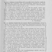 0724 - Page 713 - Analyses des principaux travaux reçus en février 1931. Dermato-fibromes progressifs et récidivants (Dermato-fibromatosis protuberanset progrediens, dermato-fibrosarcomer protuberans E. Hoffmann), par Rudolp Bezecny. Archiv für Dermatologie und Syphilis, 1931 / La valeur pratique et scientifique de la nouvelle micro-réaction rapide demeinicke (Die praklische und wissenschaftliche bedeutung der neuen Mikro-Schnellreaktion nach meinicke), par E. Hoffmann. Dermatologischezeitschrift, 1931 / Sur une kératose disséminée non encore décrite (Acrokératose verruciforme) (Uber eine bisher nicht beschribene disseminicrte kératose (Akrokeratosis verruciformis)), par G. Hopf. Dermatologische zeitschrift, 1931 / Sur l’atrophodermie vermiculée (Zue kenntniss der atrophodermia vermiculata), par L. Leven. Dermatologische zeitschrift, 1931