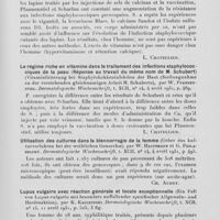 0924 - Page 899 - Analyses des principaux travaux reçus en avril 1931. Le régime riche en vitamine dans le traitement des infections staphylococ- Ciques de la peau (Vilamintutterung bei staphylokokkeninfektion der haut), par M. Schubert. Dermatologische wochenschrift, 1931 / Le régime riche en vitamine dans le traitement des infections staphylococciques de la peau (Réponse au travail du même nom de M. Schubert) (Vitaminfütterung bei staphylokokkeninfeklion der haut (Slellungoahme zu der verstehenden gleichnamigen arbeit M. Schuberts), par W. Peannenstiel. Dermatologische wochenschrift, 1931 / Utilisation des cultures dans la blennorragie de la femme (Ueber das kulturverfahren bei der weiblichen gonorrhoe), par W. Hauptmann et G. Philadelphy. Dermatologische wochenschrift, 1931 / Lupus vulgaire avec réaction générale et Locale exceptionnelle (Ein fallvon lupus vulgaris mit besonders auffallender spezifischer allgemein- Und herdreaktion), par K. Kauczynski. Dermatologische wochenschrift, 1931