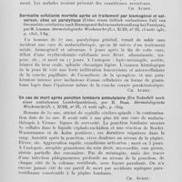 1318 - Page 1293 - Analyses des principaux travaux reçus en août 1931. Douleurs rhumatoïdes au cours d'une cure de salvarsan (Ueber rhuma toide gelenkschmerzen ais nebenerscheinungen im verlauf einer salvarsan kur, par A. Weidmann. Dermatologische wochenschrift, 1931 / Dermatite exfoliante mortelle après un traitement par Bismogénol et salvarsan, chez un paralytique (Ueber einen tödlich verlaufenen fall von dermatitis exfoliativa nach bismogenol-salvarsanbehandlung bei paralyse), par M. Liebers. Dermatologische wochenschrift, 1931 / Un cas de mort après ponction lombaire ambulatoire (Ein todesfall nach einer ambulanten lumbalpunktion), par H. Boas. Dermatologische wochenschrift, 1931 / Difficultés du diagnostic de la maladie de Hodgkin (Schwierigkeiten bei der diagnose der Hodgkinschen krankheit), par A. Jordan, Schamschin et Staroff. Dermatologische wochenschrift, 1931