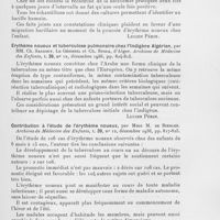 0301 - Page 301 - Analyses des principaux travaux reçus en décembre 1936. Bacillémie tuberculeuse chez les enfants atteints d'érythème noueux, par Mm. R. Debré, A. Saenz et R. Broca. Archives de médecine des enfants / Erythème noueux et tuberculose pulmonaire chez l'indigène Algérien, par Mm. Ch. Sarrouy, Le Génissel et Ch. Stora. Archives de médecine des enfants / Contribution à l'étude de l'érythème noueux, par Mme M. De Biehler. Archives de médecine des enfants