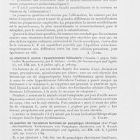 0891 - Page 887 - Analyses des principaux travaux reçus en juillet 1937. Examens biologiques de dérivés de l'arsénobenzol. IIe communication. Recherches comparatives sur la faculté sensibilisante de quelques dérivés arsénobenzoliques (Biologische prüfungen von arsenobenzolderivaten. IIe mitteilung. Vergleichende untersuchungen über die sensibili-sierungsfahigkeit einzelner arsenobenzolderivate), par B. Streitmann et A. Wiedmann. Archiv für dermatologie und syphilis, 1937 / La vitamine C contre l'hyperkératose folliculaire (Vitamin c gegen follikuläre hyperkeratosis), par E. György. Archiv für dermatologie und syphilis, 1937 / La question de l'existence familiale de pemphigus chronique (Zur erage des familiären vorkommens von pemphigus chronicus), par S. Kwiatkowski. Archiv für dermatologie und syphilis, 1937