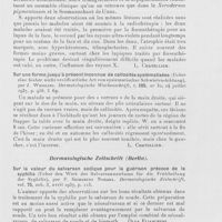 0901 - Page 897 - Analyses des principaux travaux reçus en juillet 1937. Sur la coloration différentielle du bacille tuberculeux et du bacille du smegma (Ueber differentialfärbung zwischen tuberkelbazillen und den bazillen des smegmas), par Lindemann. Dermatologische wochenschrift, 1937 / « radiodermite » sans irradiation (« röutgenhaut » ohne rôntgenbestrah-lung), par Schuermann. Dermatologische wochenschrift, 1937 / Sur une forme jusqu'à présent inconnue de callosités systématisées (Ueber eine bisher nicht veiôlfentliche art von systematischer schwielen-bildung), par J. Wessling. Dermatologische wochenschrift, 1937 / Sur la valeur du Salvarsan sodique pour la guérison précoce de la syphilis (Ueber deo wert des salvarsannatriums fur die frühheiluog der syphilis), par F. Seczaburo Nohara. Dermatologische zeitschrift, 1937 / Sur l'élimination de l'acide ascorbique I. (Vitamine ci dans les urines. Première communication : la valeur de la vitamine C dans la tuberculose. Elimination des urines comme mesure de l'approvisionnement de l'organisme (Ueber die ausscheidung de Askarbinsäure (Vitamin c) im harn-erste mitteilung : die bedeutung des c. Vitamins für die tuberkulose. Harnausscheidung als massttab für die vitamin c. Versorgung des organismus), par E. Wernick, Düsseldorf. Dermatologische zeitschrift, 1937
