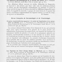 0147 - Page 145 - Analyses des principaux travaux reçues en octobre 1937. Les résultats cliniques et histologiques tardifs du traitement de la paralysie générale par le stovarsol sodique, par A. Sézary et A. Barré. La presse médicale, 1937 / Les affections dermatologiques de la paume des mains, par A. Touraine. La presse médicale, 1937 / Eruption dysidrosiforme apparue à la suite de l'application d'un pansement au pétrole, par L. G. Waintraub et A. Wartikowski. Revue française de dermatologie et de vénéréologie, 1937 / Les Pygmées de l'Ituri (Congo Belge) ou Mambuti, par A. Dubois et J. Jadin. Revue française de dermatologie et de vénéréologie, 1937