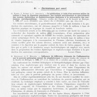 0327 - Page 325 - Analyses. Dermatoses par Ultravirus. A. François. — L'Aphtose. Thèse de Paris / Dermatoses par Cocci. G. Ramon, J. Pochon et G. Amoureux. — La production, à l'aide d'un nouveau milieu de culture à base de digestion papaïnique, des toxines microbiennes et spécialement des toxines diphtérique et staphylococcique destinées à la préparation des anatoxines correspondantes. Comptes rendus des séances de la Société de Biologie / R. Kourilsky et P. Mercier. — Influence de différents éléments de l'inflammation sur le pouvoir pathogène cutané du staphylocoque. Comptes rendus des séances de la Société de Biologie