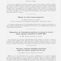 0400 - Page 398 - Société française de dermatologie et de syphiligraphie filiale lyonnaise. Séance du 19 juin 1942. Présentation de malades. Action du 3255 Rp (Sulfathiourée) dans les manifestations cutanées survenant chez les tuberculeux pulmonaires, par M. H. Thiers / Myase du sillon balano-préputial, par Mm. P. Bondet et J. Coudert / Disparition de l'intradermo-réaction au sérum de cheval après ingestion préalable du 2339 Rp, par Mm. Rousset, Racouchot et Leneman / Gommes cutanées multiples survenues après un silence clinique de 50 ans, par Mm. J. Gaté, P. Bondet et J. Coudert