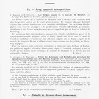 0433 - Page 431 - Analyses. Sang, appareil hémopoiétique. G. Marchal, et M. Rouault. — Les formes aiguës de la maladie de Hodgkin. La Semaine des Hôpitaux de Paris, janvier 1942 / O. Lovgren et C. Westman. — Ueber die Aetiologie und Beziehungen zwischen der Lymphogranulomatose und der Mycosis fongoïde (Sur l'étiologie et les rapports entre la maladie de Hodgkin et le mycosis fongoïde). Acta medica scandinavia (Stockholm), 1941. Réf. In Dermatologische Wochenschrift, 21 mars 1942 / Maladie de Besnier-Boeck-Schaumann. M. Bariéty. — La maladie de Besnier-Boeck-Schaumann. Paris Médical, 10 février 1942