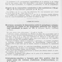 0312 - Page 310 - Société française de dermatologie et de syphiligraphie. Séance du 11 novembre 1943. Présentation de malades. Mélanose de Riehl et vitiligo, par M. R. Degos / Argyrie de la conjonctive consécutive à des instillations d'Argyrol, par M. Karatchentzeff (Présenté par M. Milian) / Communications. Nouveaux exemples de dissociation entre le pemphigus cutanéo-muqueux qui guérit et les symptômes généraux qui s'aggravent entraînant la mort, par Mm. H. Gougerot, Brault, Courjaret et Piguet / L'intradermo-réaction à l'arsenic peut être positive chez les sujets ayant été victimes d'infections streptococciques, par M. G. Milian