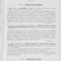 0031 - Page 27 - Analyses. 3v. — Traitements biologiques. C. Huriez. — La pénicilline. Conférence du 10 juin 1945. Réunions de biologie clinique de l'Hôpital Saint-Sauveur, à Lille / W. N. Graves, C. C. Carpenter et R. W. Unangst. — Recurrent vesicular eruptions appearing during administration of penicillin (Éruptions vésiculeuses au cours de l'administration de la pénicilline). Arch. of derm. And syph., juillet 1944 / A. Rostenberg et H. Welch. — A study of the types of hypersensitivity induced by penicillin (Étude des types d'hypersensibilisation produit par la pénicilline). The American journal of the medical sciences. Août 1945 / 4v. — Tuberculose cutanée. O. Delzant. — Étude bactériologique du lupus vulgaire. Thèse Paris, 1942