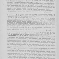 0316 - Page 296 - Analyses. 20ae. — Pénicillothérapie. D. Pillsburg. — Penicillin therapy of early syphilis in 14. 000 patients : follow-up examination of 792 patients six or more months after treatment (Péni-cillothérapie de la syphilis récente d'après 14. 000 malades ; examen ultérieur de 792 malades, 6 mois ou plus après le traitement). American journal of syphilis, gonorrhea and venereal diseases, mars 1946 / W. G. Tyson. — Early syphilis resistant to penicillin (Syphilis récente resistant à la pénicilline). Journ. of investigative dermatology, octobre 1945 / G. Schwenlein, R. L. Barton, Th. J. Bauer, L. Loewe, N. H. Bundesen et R. M. Craig. — La pénicilline dans le liquide céphalo-rachidien après injection par Voie intraveineuse. J. A. M. A. 1946
