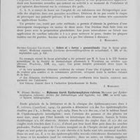 0412 - Page 384 - Analyses. 4m. — Épidermomycoses. A. Et R. Sartory et P. Anselm. — Etude d'un « microsporum » parasite de l'enfant. Bulletin de l'académie de médecine, 1943 / Carlos Aparisi Soler. — Un caso de tina microsporica tratada con hormona sexual. (Un cas de teigne, microsporique traité par l'hormone sexuelle). Medicina española décembre 1943 / Silvero Gallego Calatayud. — Sobre el « favus » generalizado (Sur le favus généralisé). Medicina española (Lecturas dermosifiliograficas de actualidad), septembre 1943 / W. Zündel. — Mykosen durch épidermophyton rubrum (Mycoses par épidermophyton rubrum). Archiv für dermatologie und syphilis, 1940