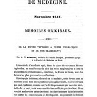 0517 - Page 513 - Mémoires originaux. Novembre 1857. De la fièvre typhoïde à forme thoracique et de son traitement. Par le Dr Behier..