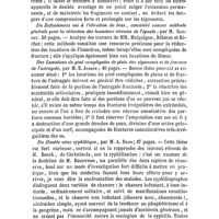 0748 - Page 744 - Revue des Thèses soutenues à la Faculté de Médecine de Paris en 1856. Chirurgie. De l'Emploi de l'appareil à pointe métallique dans les fractures de la jambe, par M. E. Arrachard ; 59 pages. / Du Refoulement uni à l'élévation du bras, considéré comme méthode générale pour la réduction des luxations récentes de l'épaule ; par M. Gaujot. 50 pages. / Des Luxations du pied compliquées de plaie des téguments et de fracture de l'astragale, par M. E. Joseph ; 46 pages. / Du Double virus syphilitique, par M. A. Dron ; 47 pages