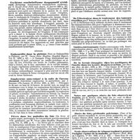 0109 - Page 105 - Revue des journaux. Dermatologie. Pathogénie des érythèmes (Erythème polymorphe, érythème scalatiniforme) par Ernest Besnier. / Erythème scarlatiniforme desquamatif récidivant. (Relapsing desquamative scarlatiniform erythema), par G. Elliot. / Médecine. Endocardite dans la phthisie (Note on Endocarditis in Phthisis), par W. Osler. / Emphysème sous-cutané à la suite de l'accouchement (Interstitial emphysema in parturition), par J. Redfern. / Fièvre dans les maladies du foie (On fever of hepatic origin, particularly the intermittent pyrexia associated with gallstones), par W. Osler. / Obstruction intestinale dans la péritonite tuberculeuse. (Acute intestinal strangulation due to a band with acute tubercular peritonitis ; laparotomy ; cure), par Barker. / Chirurgie. De l'électrolyse dans le traitement des tumeurs érectiles, par P. Redard. / Gastro-entérostomie (Gastro-enterostomy with Senn's approximation plates), par G. S. Stansfield. / De la hernie étranglée chez les ascitiques ; de l'ascite dans les kystes du para-ovarium, par Jeannel. / Notes sur quelques abcès du foie observés au Tonkin, par E. Boinet. / Abcès du foie ; péritonite pelvienne, (Case of hepatic abscess secondary to severe pelvie peritonitis, etc). par Lindsay Steven. / Trois observations de tétanos tendant à prouver l'origine équine de la maladie, par Montet. / Traitement opératoire de l'arthrite tuberculeuse du genou (The operative treatment of tubercular disease of the knee joint) par Willam Thomson