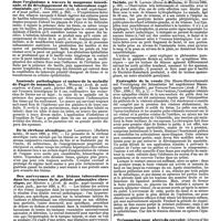 0182 - Page 178 - Revue des journaux. Neuropathologie. Hystérie à manifestations variables (cécité et mutisme), par A. Bossion. / Médecine. De la pénétration des bacilles tuberculeux dans l'organisme à travers la muqueuse intestinale, et du développement de la tuberculose expérimentale, par V. Dobroklonski. / Anatomie pathologie et nature de la maladie de Paget du mamelon, par L. Wickham. / De la cirrhose alcoolique, par Lancereaux. / Des anévrysmes et des lésions tuberculeuses dans les cavernes de la pthisie pulmonaire chronique, par Ménétri R. / Chirurgie. Sur un cas tétanos céphalique avec paralysie faciale, par M. Launois. / Exstrophie de la vessie (Die Blasen-Harnroehennaht mit Vereinigung der Schambeine bei angeborener Blasenspalte und Epispadie, par Gustave Passavant. / Trépanation pour abcès du cervelet (Abscess of the cerebellum, trephining, death), par J. Bryden