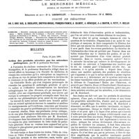 0293 - Page 289 - Sommaire. / Bulletin. Action des produits sécrétés par les microbes pathogènes, par M. le professeur Bouchard