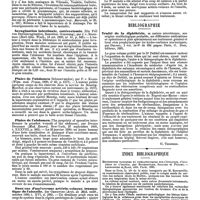 0531 - Page 525 - Revue des journaux. Chirurgie. Péritonite à pneumocoques, par Ch. Nélaton. / Invagination intestinale, entérectomie (Ein Fall von Darminvagination, Resection. Genesung), par J. v. Rosenthal. / Plaies de l'abdomen (Schusswunden), par F. v. Kliegl. / Plaies de l'abdomen (The proriety of operative interfernce in gunshot wounds of the abdomen), par Dwight Dickinson. / Deux cas d'anévrysme artério-veineux traumatique de l'aisselle, par Geschwind. / Bibliographie. Traité de la diphthérie, sa nature microbienne, son origine ornithologique probable, ses différentes médications et opérations et plus spécialement son traitement général et local et sa prophylaxie par les hydro-carbures non toxiques, par Delthil, 1 vol. in-8° de 686 pages. Paris, O. Doin, éditeur, 1891. [G. Thibierge]. / Index bibliographique. Recherches cliniques et thérapeutiques sur l'épilepsie, l'hystérie et l'idiotie, par Bourneville, Sollier et Pilliet. - Lecrosnier et Bahé, édit. Paris, 1890. / Des psychoses après l'influenza, pa le Dr Ladame (de Genève). Extrait des Annales médico-psychologiques, t. XII, juillet 1890