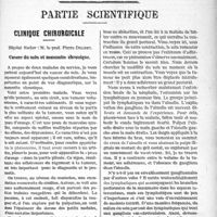 0442 - Page 443 - Propos du jour. La bienveillance administrative à l’égard des médecins mobilisés et des régions dévastées. Comment l’Office de liquidation des stocks favorise « l’Industrie nationale » à nos dépens ? [J. Noir] / Partie scientifique. Clinique chirurgicale, Hôpital Necker : M. le prof. Pierre Delbet. Cancer du sein et mammite chronique