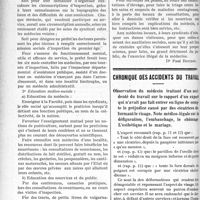 0785 - Page 786 - Partie professionnelle. Médecine sociale. La protection médicale du premier âge / Chronique des accidents du travail. Observation du médecin traitant d’un accidenté du travail sur le rapport d’un expert qui n’avait pas fait entrer en ligne de compte le préjudice causé par des cicatrices déformant le visage. Note médico-légale sur la défiguration, l’embauchage, le chômage. L’esthétique et le mariage