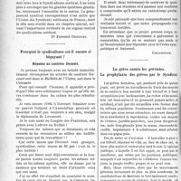 0929 - Page 932 - Partie professionnelle. La vie syndicale et professionnelle. Le syndicalisme médical / Pourquoi le syndicalisme est-il encore si bégayant ? / La grève contre les grévistes. La prophylaxie des grèves par le Syndicat