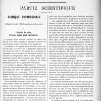 1302 - Page 1305 - Propos du jour. La Puériculture au XVIe siècle. Le poème de Scévole de Sainte-Marthe [J. Noir] / Partie scientifique. Clinique chirurgicale, Hôpital Necker : M. le professeur Legueu. I, Calculs du rein. Urémie aiguë post-opératoire