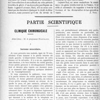 1897 - Page 1900 - Propos du jour. A la gloire de Laënnec. La célébration en Bretagne du centenaire de la Découverte de l’Auscultation [J. Noir] / Partie scientifique. Clinique chirurgicale, Hôtel-Dieu : M. le professeur Hartmann. I, Sarcome musculaire