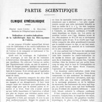 0012 - Page 11 - Propos du jour. Le programme d’Action sociale de la Mutualité. Un discours de M. Léopold Mabilleau [J. Noir] / Partie scientifique. Clinique gynécologique, Hôpital Saint-Antoine :M. Béclère. Indications et contre-indications de la radiothérapie dans les fibro-myomes de l’utérus [Leçon recueillie par le Dr P. Lacroix]