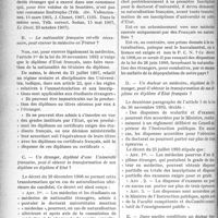 0235 - Page 234 - Partie professionnelle. Déontologie. L’exercice de la médecine, en France, par les médecins étrangers. Quelles sont les conditions permettant d’exercer la médecine en France ? / La nationalité française est-elle nécessaire, pour exercer la médecine en France ? / Un étranger, diplômé d’une Université française, peut-il obtenir la transformation de son diplôme en diplôme d’Etat ? / Un docteur en médecine, diplômé de l'étranger, peut-il obtenir la transformation de son diplôme en diplôme d’Etat français ? / Dans quelles conditions un docteur français peut-il exercer la médecine à l’étranger ?