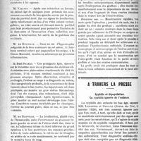 0419 - Page 418 - Partie scientifique. Revue des sociétés savantes. Grossesse et cancer du col. — Inversion totale du vagin. — Accidents convulsifs chez un nouveau- né. — Hypertrophie du col utérin. — Fausse grossesse ectopique. — Hématocèle antérieure, (Réunion obstétricale et gynécologique de Montpellier) / Considérations sur deux cas d’autogreffes ovariennes humaines, (Société des Sciences médicales et biologiques de Montpellier et du Languedoc méditerranéen) / A travers la presse. Syphilis et dépopulation. La syphilis ignorée de l’enfance [(Journ. des Prat, 10 janvier 1920)]