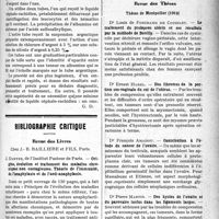 0426 - Page 425 - Partie scientifique. A travers la presse. Dosage rapide de l'albumine du liquide céphalorachidien [(Presse médicale (17 janvier 1920))] / Bibliographie critique. Revue des Livres. Origine, évolution et traitement des maladies chroniques non contagieuses. Théorie de l’immunité, de l’anaphylaxie et de l’anti-anaphylaxie, par J. Danysz, Chez J. -B. Baillière et Fils, Paris. / Thèses de Montpellier (1919). Le traitement du prolapsus utérin et ses résultats par la méthode de Bouilly, par Dr Louis de Forcrand de Coiselet / Des fibromes de la portion sus-vaginale du col de l’utérus, par Dr Ernest Harel / Contribution à l’étude du cancer de l’ovaire, par Dr François Amadou / Des kystes de l’ovaire et du parovaire inclus dans les ligaments larges, par Dr Pierre Martin / Revue des Thèses