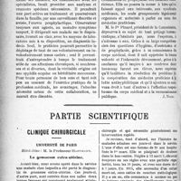 1485 - Page 1484 - Propos du jour. Au sujet de la création des dispensaires de prophylaxie sociale pour la lutte antisyphilitique [J. Noir] / Partie scientifique. Clinique chirurgicale. Université de Paris, Hôtel-Dieu : M. le Professeur Hartmann. La grossesse extra-utérine [Leçon recueillie par le Dr P. Lacroix]