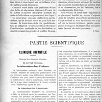 2237 - Page 2244 - Propos du jour. Le placement des enfants, des jeunes gens, des convalescents, dans les familles de médecins en France et à l’étranger. Echange au pair et placement familial / Partie scientifique. Clinique infantile, Hôpital des Enfants-Malades : M. le Prof. Hutinel. La tuberculose dans l’enfance. La tuberculose chez le nourrisson