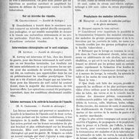 2885 - Page 2892 - Partie Scientifique. Revue des sociétés savantes. Injections intra-trachéales, chez les tuberculeux, d’huile chargée de produits de macération des bacilles tuberculeux, (Soc. de biologie) / Sur un microbe des viandes, (Société de biologie) / Interventions chirurgicales sur le nerf sciatique, (Société de chirurgie) / Lésions nerveuses à la suite de la luxation de l’épaule, (Société de chirurgie) / Sérothérapie dans l’appendicite, (Soc. des chirurgiens de Paris) / Prophylaxie des maladies infectieuses, (Société de médecine publique et de génie sanitaire)