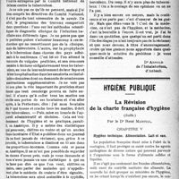 0640 - Page 639 - Partie professionnelle. La lutte anti-tuberculeuse. Une impression sur la conférence internationale de la tuberculose / Hygiène publique. La Révision de la charte française d’hygiène, (suite). Hygiène technique. Alimentation. Lait et eau