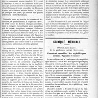 3288 - Page 3281 - Partie scientifique. Neurologie. Les troubles gastro-intestinaux d’origine nerveuse ou réflexe, par L. Pron / Clinique médicale, Hôpital Saint-Louis : M. le professeur agrégé Gougerot. Comment surveiller les syphilitiques anciens. Syphilis et cancer