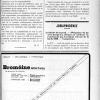 3334 - Page XXXVII-3327 - Correspondance. Le paiement des soins aux mutilés. Une solution simple et logique / Maisons de santé pour neurasthéniques / Le babeurre / Jurisprudence. Accidents du travail. — Obligation du patron lorsqu’il a déclaré au médecin inexactement que l’accident relevait de la loi de 1898. — Compétence [G. Gatineau]