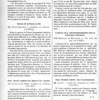 0025 - Page 36 - Partie scientifique. L’actualité scientifique. Les Sociétés Savantes. Paris. La greffe ostéo-périostique, (Académie de médecine ; 5-12-1922) / Besoins de la France en blé, (Académie de médecine 5-12-1922) / Crise vasculo sanguine par ligature d’un membre, (Académie de médecine ; 5-12 1922) / La loi de 1909 sur les arriérés perfectibles, (Académie de médecine ; 5-12-1922) / L’épreuve de la phénolsulfonephtaléine dans la tuberculose pulmonaire, (Soc. méd. des hôp ; 10-11-1922) / Corps étrangers enlevés sous l’oesophagoscope, (Société des chirurgiens de Paris ; 17-11-1922) / Lyon. Société nationale de médecine et des sciences médicales. Zona maxillaire supérieur et paralysie faciale