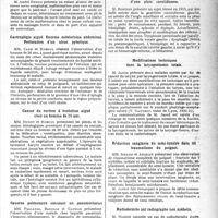 0026 - Page 39 - Partie scientifique. L’actualité scientifique. Les Sociétés Savantes. Lyon. Société nationale de médecine et des sciences médicales. Zona maxillaire supérieur et paralysie faciale / Métatarsus varus congénital / Gastroplégie aiguë. Enorme météorisme abdominal. Perforation d’un ulcus pylorique / Cancer du rectum à évolution aiguë chez un homme de 28 ans / Caverne pulmonaire simulant un pneumothorax / Tuberculose rénale avec cavernes à contenu mastic / Séquelles nerveuses centrales et périphériques d’une plaie carotidienne / Modifications techniques dans la laryngectomie totale / Réduction sanglante du semi-lunaire dans untraumatisme du poignet / Radiodermite par radiographe non médecin