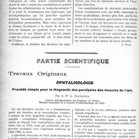 0167 - Page 262 - Propos du jour. L’orientation du Syndicalisme médical / Partie scientifique. Travaux Originaux. Ophtalmologie. Procédé simple pour le diagnostic des paralysies des muscles de l’oeil, par le Dr A. Bourgeois