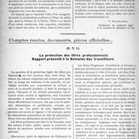 0531 - Page 828 - Partie professionnelle. Travaux Originaux. Le syndicalisme médical et les lois sociales, par M. le professeur Balthazard, (Conférence faite à la Faculté de médecine le 8 février 1923, sous les auspices de la Société des amis de la Faculté de médecine) / Comptes rendus, documents, pièces officielles…. (C. t. I). La protection des titres professionnels Rapport présenté à la Semaine des travailleurs