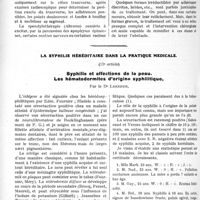 0971 - Page 1482 - Partie scientifique. Travaux Originaux. De la colite à la stase. Essai clinique et thérapeutique, par G. Faroyet J. Baumann / La syphilis héréditaire dans la pratique médicale, (13e article). Syphilis et affections de la peau. Les hématodermites d’origine syphilitique, par le Dr Leredde