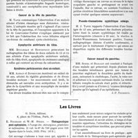 1043 - Page 1596 - Partie Scientifique. L’Actualité Scientifique. Les Sociétés Savantes. Toulouse. Société anatomo-clinique. Curiethérapie pré-opératoire pour cancer cervico-utérin / Encéphalite myoclonique / Cancer de la tête du pancréas / Apophysite antérieure du tibia / Syndrome parkinsonien chez un enfant / Cicatrice de zona sur un naevus radiculaire / Pseudo-rhumatisme syphilitique subaigu / Cancer massif du pancréas / Les Livres. Thérapeutique post-opératoire, par E. Rochard et W. M. Stern, G. Doin, éditeur, Paris, 1923