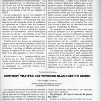 1486 - Page 2277 - Partie Scientifique. Travaux Originaux. Pathologie des accidents du travail. Les cas d’interprétation difficile, Docteur Dervieux / Comment traiter les tumeurs blanches du genou, par Georges Audain