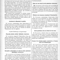 1921 - Page 2772 - Partie scientifique. L’Actualité Scientifique. Les Sociétés Savantes. Toulouse. Société de Médecine. Tuberculose sous-cutanée chez la vache / Syndrome de Raynaud et syphilis / Société d’obstétrique et de gynécologie. Placenta praevia central. Opération césarienne / Dermatite polymorphe au cours de deux grossesses gémellaires successives / Etude histologique de deux cicatrices utérines post-césariennes / Rétention placentaire dans un utérus bicorne / Notes sur une série de huit opérations césariennes / Fibrome sous-muqueux compliqué d’hématométrie / Abcès parotidien chez un enfant de trois mois / Torsion d’un hémato-salpinx consécutive à l’évacuation d’un hématocolpos / Deux nouveaux cas de torsion axiale de fibromes utérins sans manifestation clinique