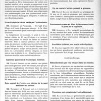 1922 - Page 2773 - Partie scientifique. L’Actualité Scientifique. Les Sociétés Savantes. Toulouse. Société d’obstétrique et de gynécologie. Deux nouveaux cas de torsion axiale de fibromes utérins sans manifestation clinique / Sur le traitement du prolapsus utéro-vaginal récidivant / Un cas d’apoplexie utérine traitée par l’hystérectomie / Septicémie puerpérale à streptocoque. Guérison / Kyste suppuré de l’ovaire avec nécrose de la paroi antérieure du rectum / Un cas mortel d’urémie pendant la grossesse / Vomissements graves au début de la grossesse traités, et guéris par la suggestion / Anesthésie épidurale pour ovarite scléro-kystique / Société de chirurgie. Ethmoïdectomie par voie orbitaire dans les sinusites / Thrombose post-opératoire de l’aorte abdominale