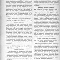 2109 - Page 2960 - Partie Scientifique. L’Actualité Scientifique. Les Sociétés Savantes. Paris. Diabète infantile compliqué de tuberculose. Insuline, (Soc. médicale des hôp. 22-6 1923) / Hoquet récidivant et encéphalite épidémique, (Soc. méd. des hôp. 22-6-1923) / Deux cas d’érythromélalgie chez des syphilitiques, (Soc. médicale des hôp. 29-6-1923) / Septicémie veineuse subaiguë, (Soc. méd. des hôp. 29-6-1923) / Paralysie radiale post-sérothérapique, (Soc. méd. des hôp. 29-6-1923) / Vaccination préventive des complications pulmonaires dans les opérations sur l’estomac, (Société de chirurgie, 20-6-1923)